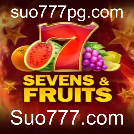 Explorando o Fascinante Mundo de SevensFruits em Suo777.com
